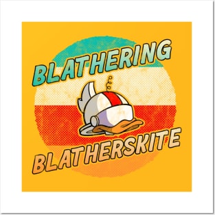 Blathering Blatherskite Posters and Art